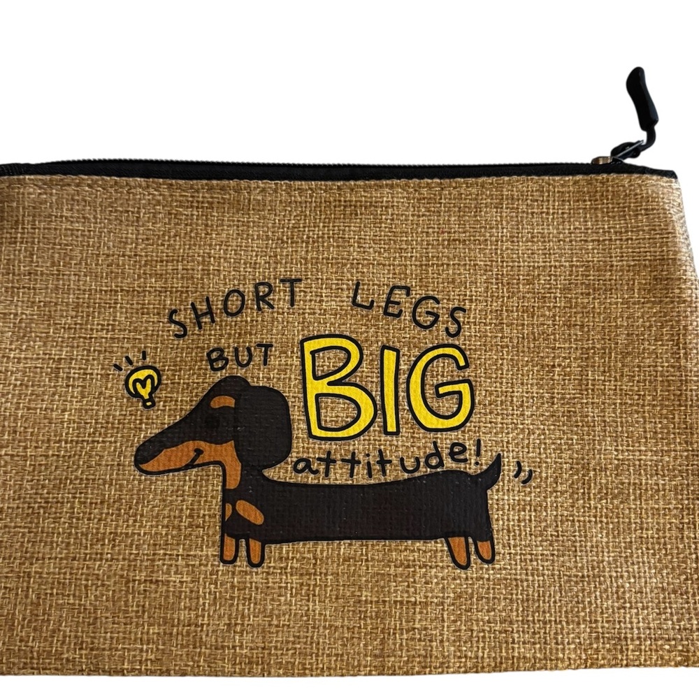 SHORT LEGS BUT BIG Attitude! Dachshund Bag